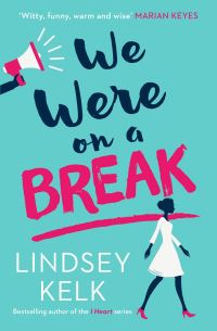 Book Cover for We Were on a Break by Lindsey Kelk