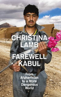 Book Cover for Farewell Kabul by Christina Lamb