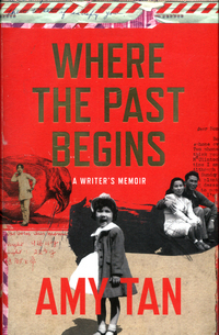 Book Cover for Where the Past Begins by Amy Tan