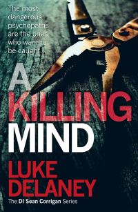 Book Cover for A Killing Mind by Luke Delaney
