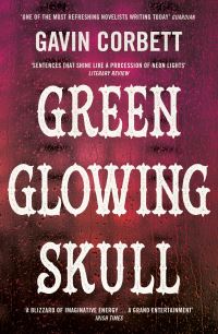 Book Cover for Green Glowing Skull by Gavin Corbett
