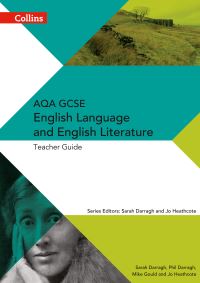 Book Cover for AQA GCSE English Language and English Literature. Teacher Guide by Sarah Darragh, Phil Darragh, Mike Gould, Jo Heathcote