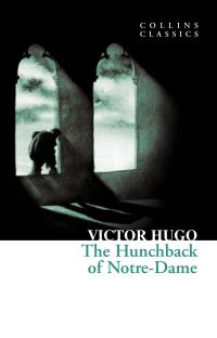 Book Cover for The Hunchback of Notre-Dame by Victor Hugo, Catherine Liu