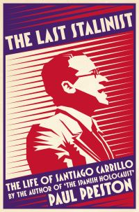 Book Cover for The Last Stalinist by Paul Preston