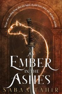 Book Cover for An Ember in the Ashes by Sabaa Tahir