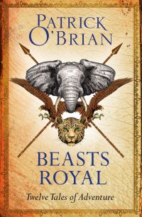 Book Cover for Beasts Royal by Patrick OBrian