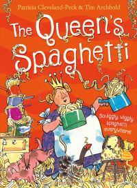 Book Cover for The Queen's Spaghetti by Patricia ClevelandPeck