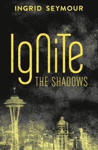 Book Cover for Ignite the Shadows by Ingrid Seymour