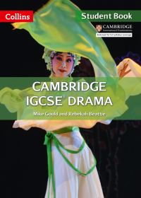 Book Cover for Cambridge IGCSE Drama. Student Book by Mike Gould, Rebekah Beattie