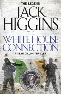 Book Cover for The White House Connection by Jack Higgins