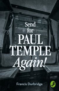 Book Cover for Send for Paul Temple Again! by Francis Durbridge