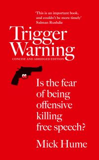 Book Cover for Trigger Warning by Mick Hume