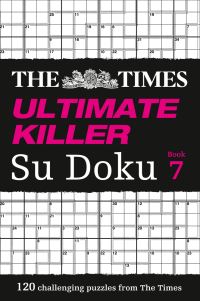 Book Cover for The Times Ultimate Killer Su Doku Book 7 by The Times Mind Games