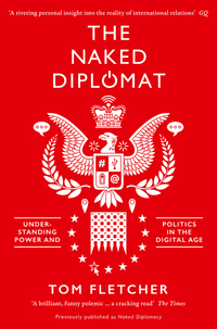 Book Cover for The Naked Diplomat by Tom Fletcher
