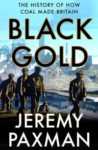 Book Cover for Black Gold by Jeremy Paxman