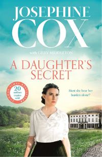 Book Cover for A Daughter's Secret by Josephine Cox, Gilly Middleton