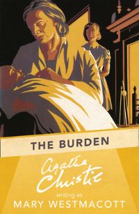 Book Cover for The Burden by Mary Westmacott, Agatha Christie