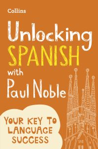 Book Cover for Unlocking Spanish With Paul Noble by Paul Noble