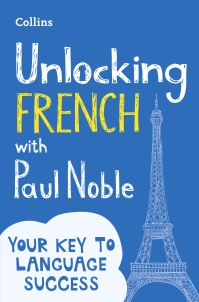 Book Cover for Unlocking French With Paul Noble by Paul Noble
