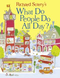 Book Cover for Richard Scarry's What Do People Do All Day? by Richard Scarry