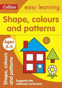 Book Cover for Shapes, Colours and Patterns. Ages 3-5 by 