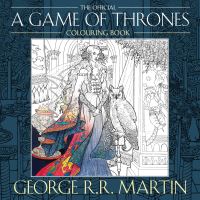 Book Cover for The Official A Game of Thrones Colouring Book by George R R Martin