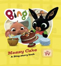 Book Cover for Messy Cake by Stella Gurney, Freddie Hutchins, An Vrombaut