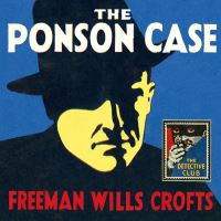 Book Cover for The Ponson Case by Freeman Wills Crofts