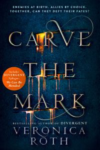 Book Cover for Carve the Mark by Veronica Roth