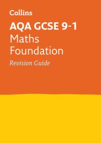 Book Cover for AQA GCSE Maths Foundation Tier Revision Guide by 
