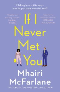 Book Cover for If I Never Met You by Mhairi McFarlane