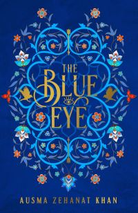 Book Cover for The Blue Eye by Ausma Zehanat Khan