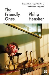 Book Cover for The Friendly Ones by Philip Hensher