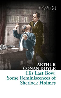 Book Cover for His Last Bow by Arthur Conan Doyle