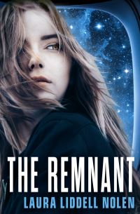 Book Cover for The Remnant by Laura Liddell Nolen
