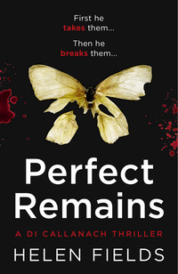 Book Cover for Perfect Remains by Helen Fields