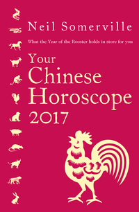 Book Cover for Your Chinese Horoscope 2017 by Neil Somerville