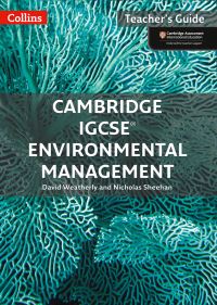 Book Cover for Cambridge IGCSE® Environmental Management Teacher Guide by David Weatherly, Nicholas Sheehan