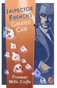 Book Cover for Inspector French's Greatest Case by Freeman Wills Crofts