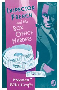 Book Cover for Inspector French and the Box Office Murders by Freeman Wills Crofts