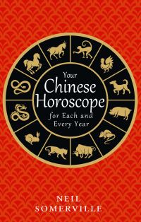 Book Cover for Your Chinese Horoscope for Each and Every Year by Neil Somerville