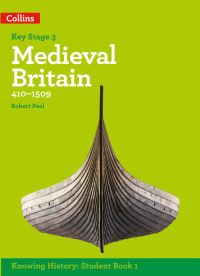 Book Cover for KS3 History Medieval Britain (400-1485) by Robert Peal