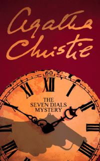 Book Cover for The Seven Dials Mystery by Agatha Christie