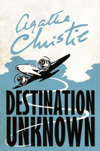 Book Cover for Destination Unknown by Agatha Christie
