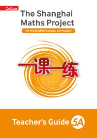 Book Cover for The Shanghai Maths Project. Year 5A Teacher's Guide by Laura Clarke, Caroline Clissold, Linda Glithro, Cherri Moseley, Paul Wrangles