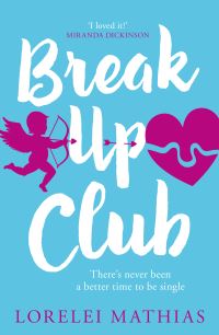 Book Cover for The Break-Up Club by Lorelei Mathias