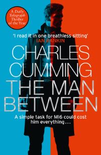 Book Cover for The Man Between by Charles Cumming