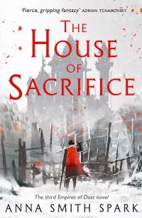 Book Cover for The House of Sacrifice by Anna Smith Spark