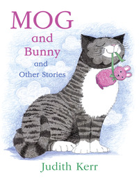 Book Cover for Mog and Bunny and Other Stories by Judith Kerr