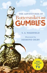 Book Cover for The Adventures of Bottersnikes and Gumbles by S A Wakefield